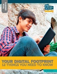Abbildung von: Your Digital Footprint: 12 Things You Need to Know - 12-Story Library
