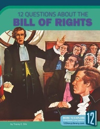 Enlarge image Cover: 12 Questions about the Bill of Rights - 12-Story Library