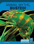 Cover: Animal Myths, Busted! - 12-Story Library