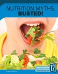 Cover: Nutrition Myths, Busted! - 12-Story Library