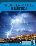 Cover: Weather Myths, Busted! - 12-Story Library