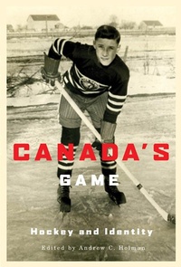 Enlarge image Cover: Canada's Game - McGill-Queen's University Press