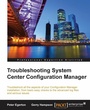 Cover: Troubleshooting System Center Configuration Manager - De Gruyter