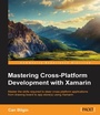 Cover: Mastering Cross-Platform Development with Xamarin - Packt Publishing