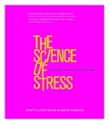 Cover: The Science of Stress - Ivy Press