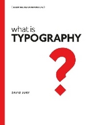 Enlarge image Cover: What is Typography - Ivy Press