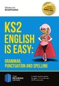 Cover: KS2: English is Easy - Grammar, Punctuation and Spelling - How2become Ltd