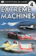 Cover: DK Readers L4: Extreme Machines - Dorling Kindersley