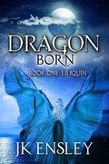 Cover: Dragon Born Book One - Jennifer K. Ensley