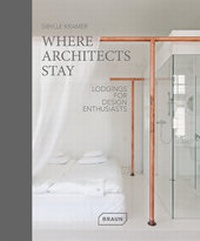 Enlarge image Cover: Where Architects Stay - Braun Publishing