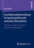 Cover: Gesch&auml;ftsmodellentwicklung im Spannungsfeld multinationaler Unternehmen - Springer Gabler