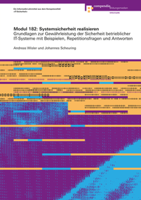 Abbildung von: Modul 182: Systemsicherheit realisieren - Compendio Bildungsmedien