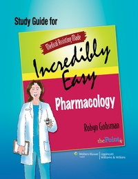Abbildung von: Study Guide for Medical Assisting Made Incredibly Easy Pharmacology - Lippincott Williams and Wilkins