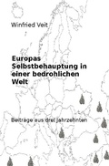 Cover: Europas Selbstbehauptung in einer bedrohlichen Welt - epubli