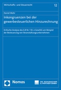 Cover: Inkongruenzen bei der gewerbesteuerlichen Hinzurechnung - Nomos