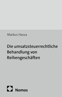 Abbildung von: Die umsatzsteuerrechtliche Behandlung von Reihengeschäften - Nomos