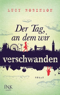 Enlarge image Cover: Der Tag, an dem wir verschwanden - INK