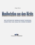 Cover: Manifestation aus dem Nichts - Vier Jahreszeitenhaus