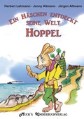 Cover: Ein H&auml;schen entdeckt seine Welt - Hoppel - Muck's Kinderbuchverlag