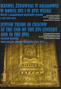 Abbildung von: Jewish Trade in Cracow at the End of the XVI Century and in the XVII - Archeobooks