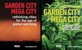 Cover: Garden City Mega City: Rethinking Cities for the Age of Global Warming 2016 - Pesaro Publishing