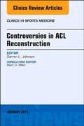 Cover: Controversies in ACL Reconstruction, An Issue of Clinics in Sports Medicine - Elsevier