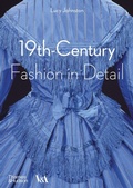 Cover: 19th-Century Fashion in Detail (Victoria and Albert Museum) - Thames & Hudson Ltd