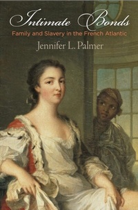 Abbildung von: Intimate Bonds - University of Pennsylvania Press