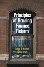 Cover: Principles of Housing Finance Reform - University of Pennsylvania Press