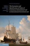 Cover: The Formation and Identification of Rules of Customary International Law in International Investment Law - Cambridge University Press