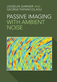 Abbildung von: Passive Imaging with Ambient Noise - Cambridge University Press