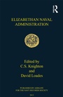 Cover: Elizabethan Naval Administration - Routledge