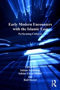 Cover: Early Modern Encounters with the Islamic East - Routledge