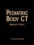 Cover: Pediatric Body CT - Lippincott Williams and Wilkins