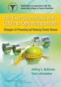 Cover: The Exercise Professional's Guide to Optimizing Health - Lippincott Williams and Wilkins