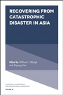 Cover: Recovering from Catastrophic Disaster in Asia - Emerald Group Publishing Limited