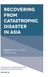 Enlarge image Cover: Recovering from Catastrophic Disaster in Asia - Emerald Publishing Limited