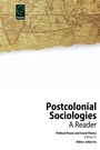 Cover: Postcolonial Sociologies - Emerald Group Publishing Limited