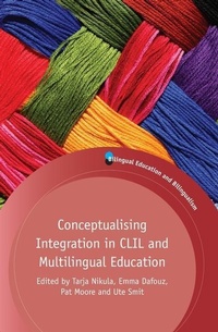 Enlarge image Cover: Conceptualising Integration in CLIL and Multilingual Education - Multilingual Matters