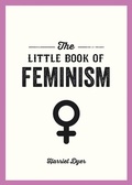 Cover: The Little Book of Feminism - Summersdale Publishers