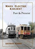 Cover: Manx Electric Railway: Past & Present - Loaghtan Books