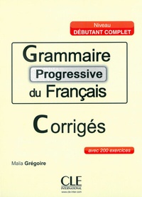Abbildung von: Grammaire progressive du français - Niveau débutant complet - Klett