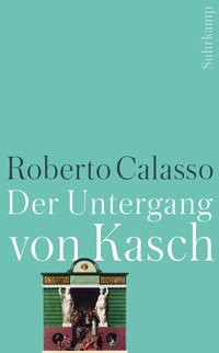 Abbildung von: Der Untergang von Kasch - Suhrkamp