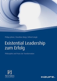 Abbildung von: Existential Leadership zum Erfolg - Haufe-Lexware