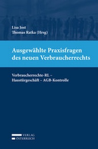 Abbildung von: Ausgewählte Praxisfragen des neuen Verbraucherrechts - Verlag Österreich