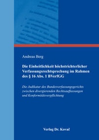Abbildung von: Die Einheitlichkeit höchstrichterlicher Verfassungsrechtsprechung im Rahmen des § 16 Abs. 1 BVerfGG - Kovac, Dr. Verlag