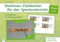 Cover: Stationen-Fotokarten f&uuml;r den Sportunterricht - Klasse 1/2 - Verlag an der Ruhr