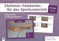 Cover: Stationen-Fotokarten f&uuml;r den Sportunterricht - Klasse 3/4 - Verlag an der Ruhr