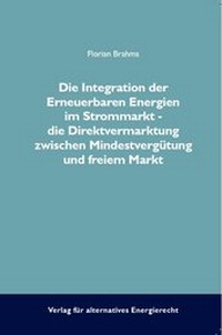 Abbildung von: Die Integration der Erneuerbaren Energien im Strommarkt - Verlag für alternatives Energierecht