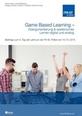 Cover: Game Based Learning - Dialogorientierung & spielerisches Lernen digital und analog - ALGE Druck & Medienwerk